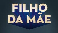 Filho da Mãe