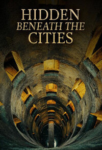 Hidden Beneath the Cities
