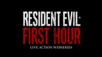 Resident Evil: First Hour
