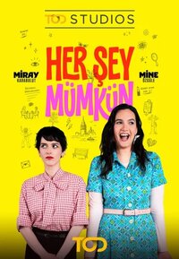 Her Şey Mümkün