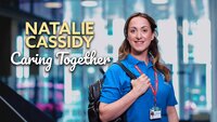 Natalie Cassidy: Caring Together