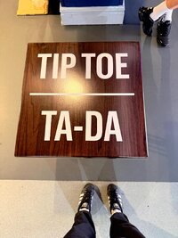 Tip Toe or Ta-Da