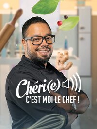 Chéri(e) c'est moi le chef