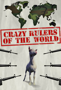 The Crazy Rulers of the World