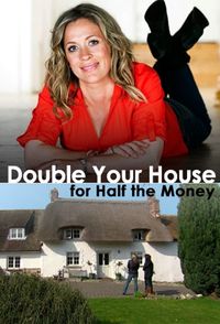 Double Your House for Half the Money