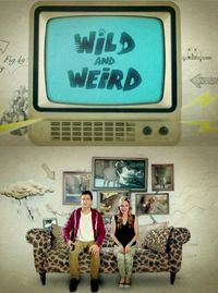 Wild and Weird