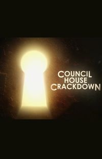 Council House Crackdown