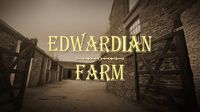 Edwardian Farm