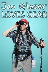 Jon Glaser Loves Gear