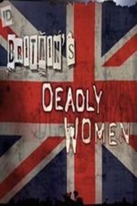 Britain's Deadly Women