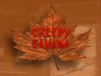 Creepy Canada