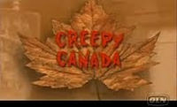 Creepy Canada