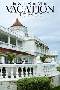 Extreme Vacation Homes