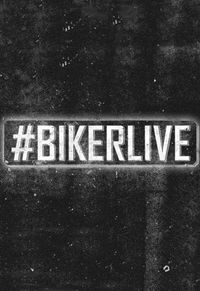 #BikerLive