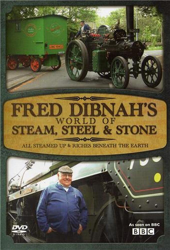 Fred Dibnah's World of Steam, Steel and Stone poster
