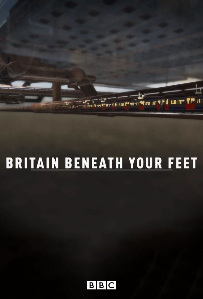 Britain Beneath Your Feet poster