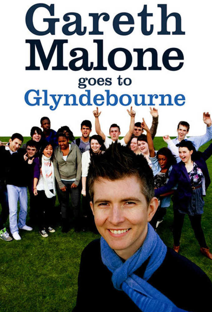 Gareth Malone Goes to Glyndebourne – official series poster, BBC Two