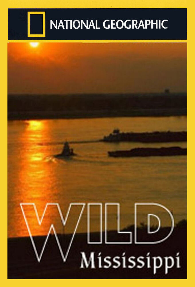 Wild Mississippi poster