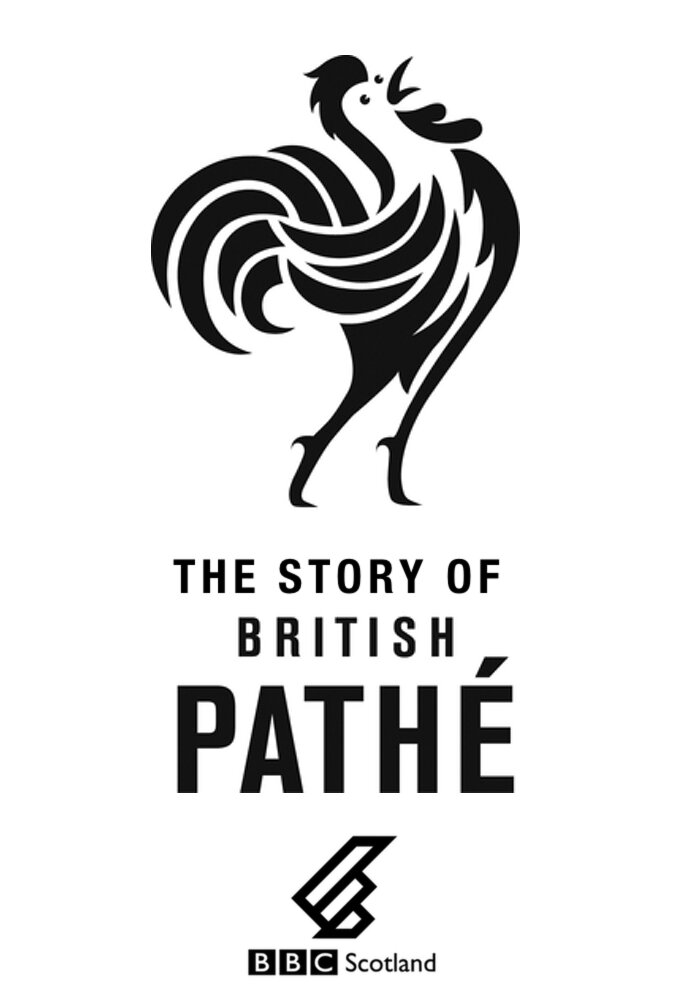 The Story of British Pathé poster