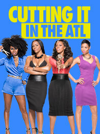 Cutting It: In the ATL