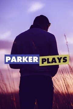 Parker Plays | TVmaze