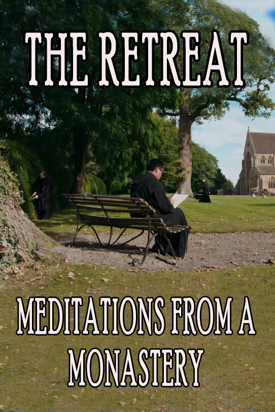 Retreat: Meditations from a Monastery