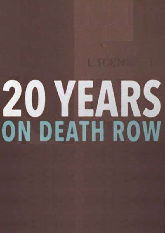 20 Years on Death Row