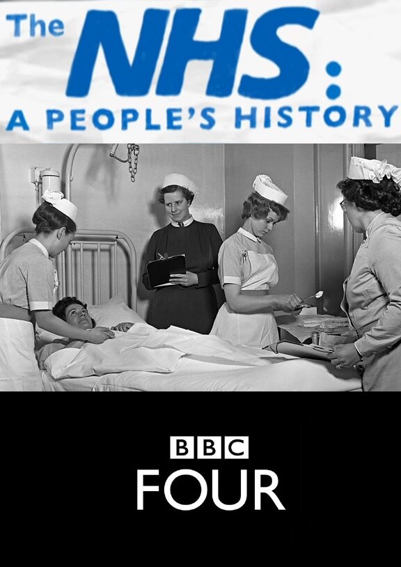 The NHS: A People's History – official series poster, BBC Four
