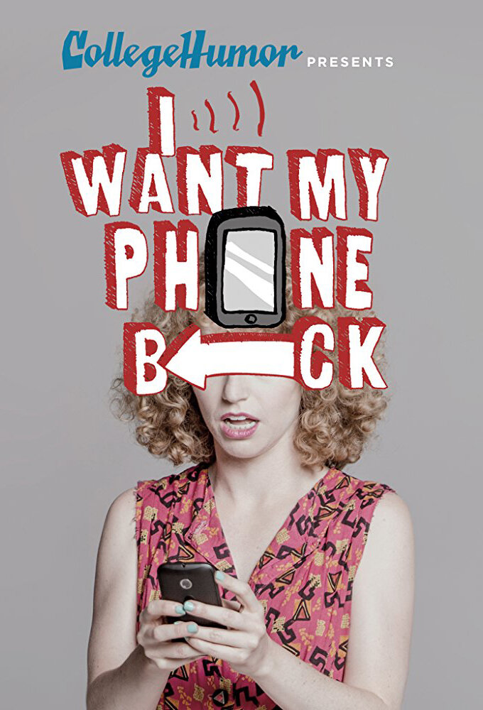 I Want My Phone Back poster