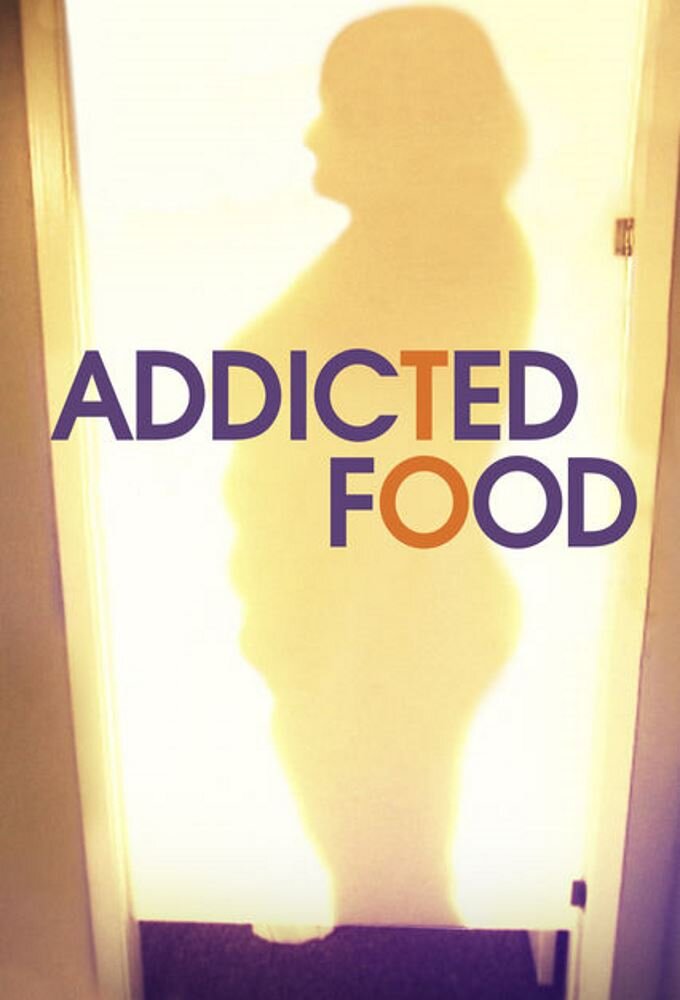 Addicted to Food poster