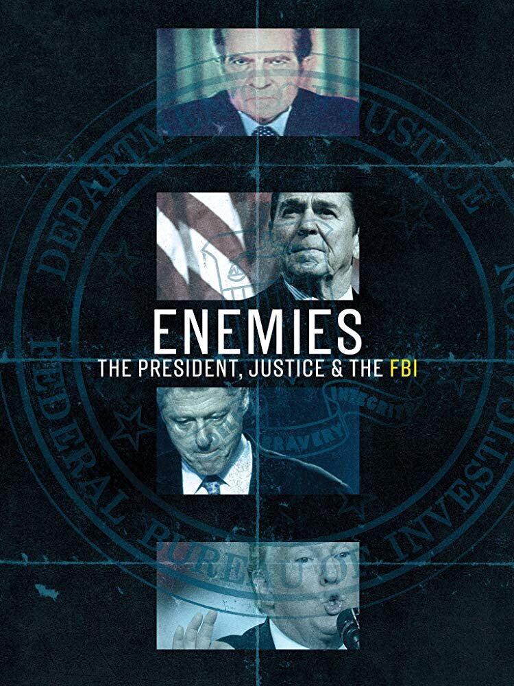 Enemies: The President, Justice, & The FBI poster