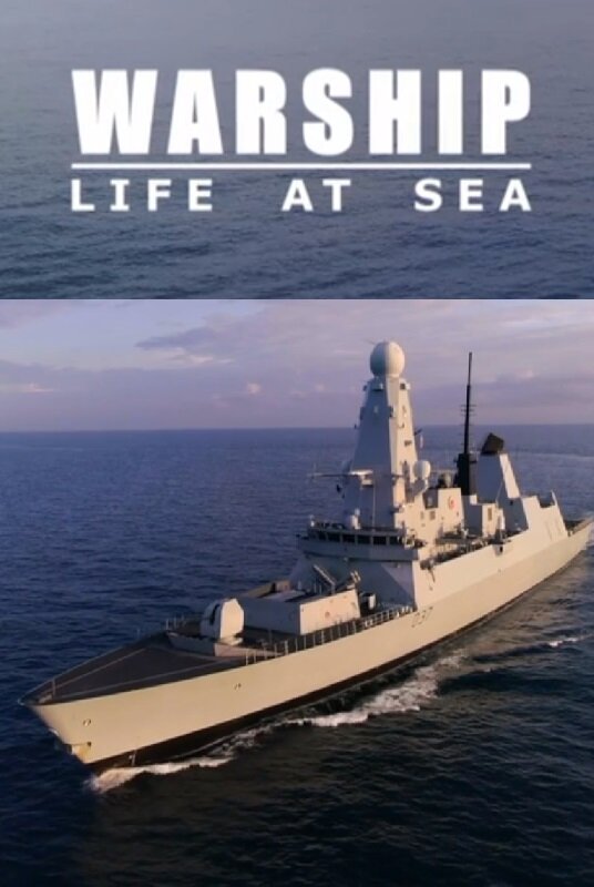 Warship: Life at Sea | TVmaze