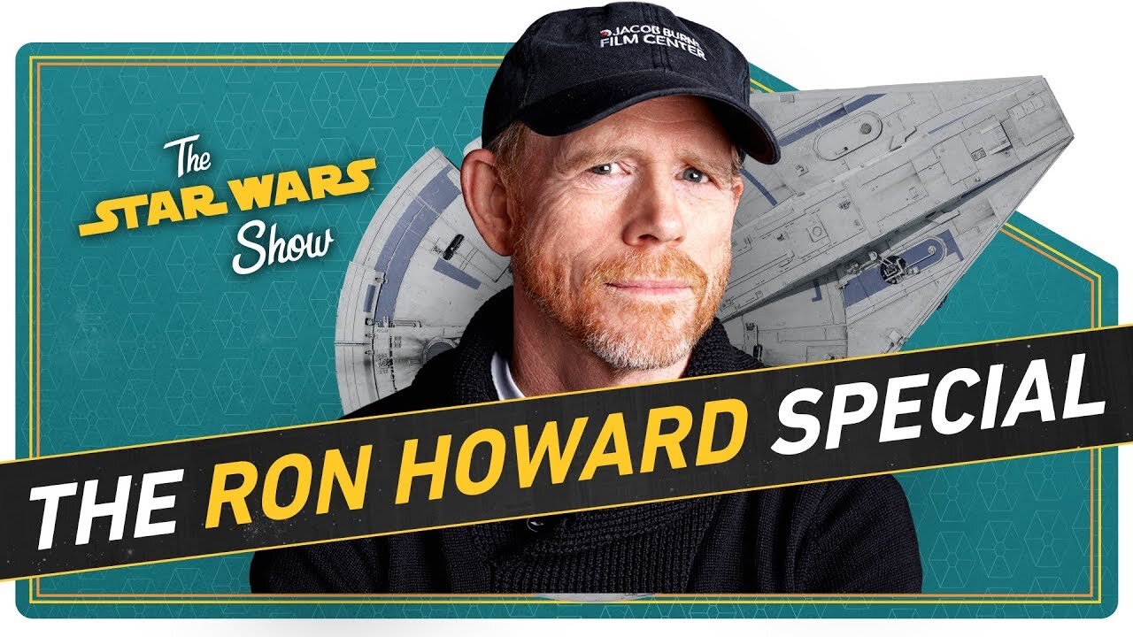 The Star Wars Show S3 E14 – Solo Director Ron Howard Stops By to Give Star Wars the Arrested Development Treatment
