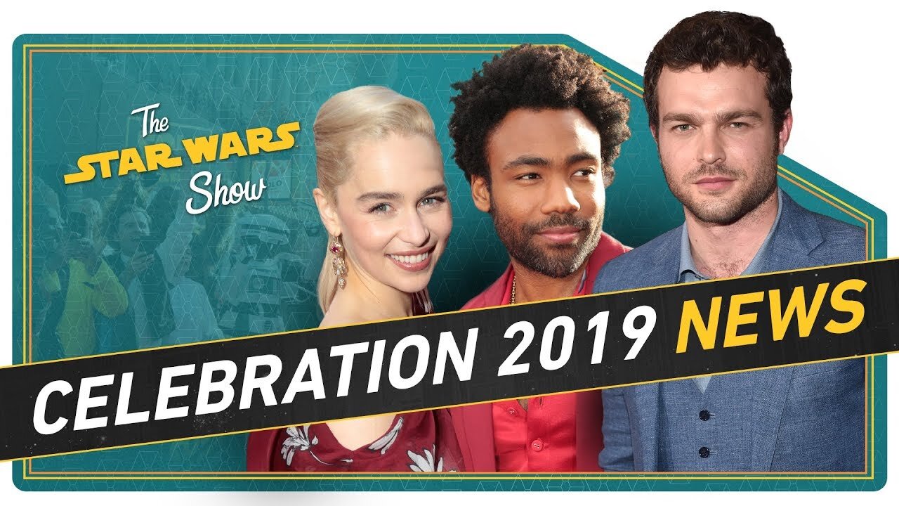 The Star Wars Show S3 E16 – Star Wars Celebration 2019 Announced and We Go Inside Solo: A Star Wars Story's Millennium Falcon!