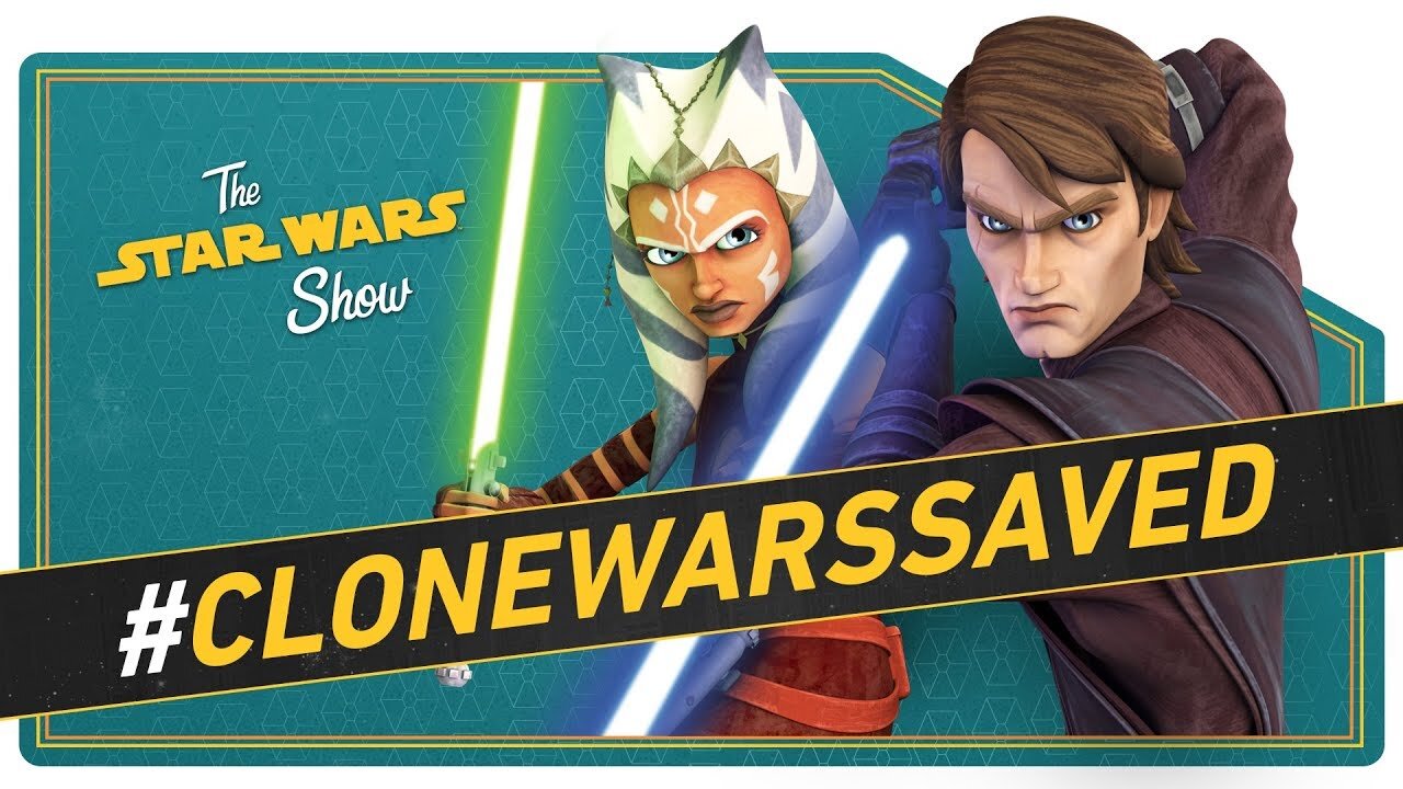 The Star Wars Show S3 E25 – The Clone Wars is Saved and Our Recap of Star Wars at San Diego Comic-Con!