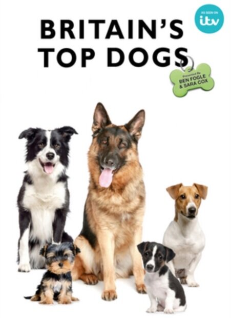 Britain's Top Dogs – official series poster, ITV1