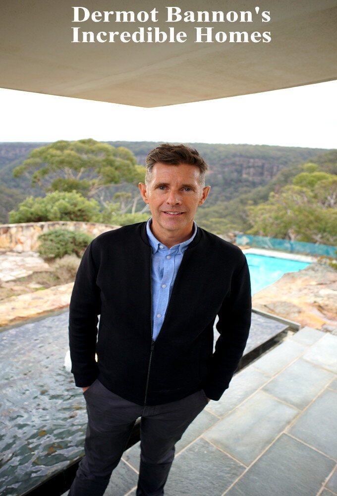 Dermot Bannons Incredible Homes