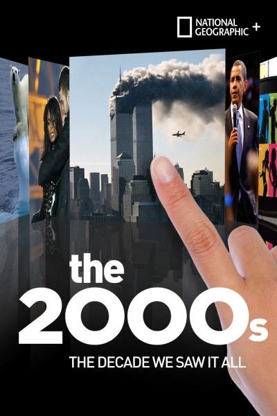 The 2000s: The Decade We Saw It All