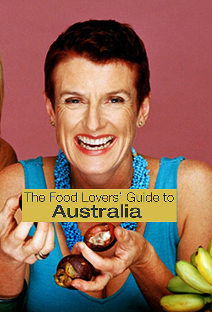 The Food Lovers' Guide to Australia poster