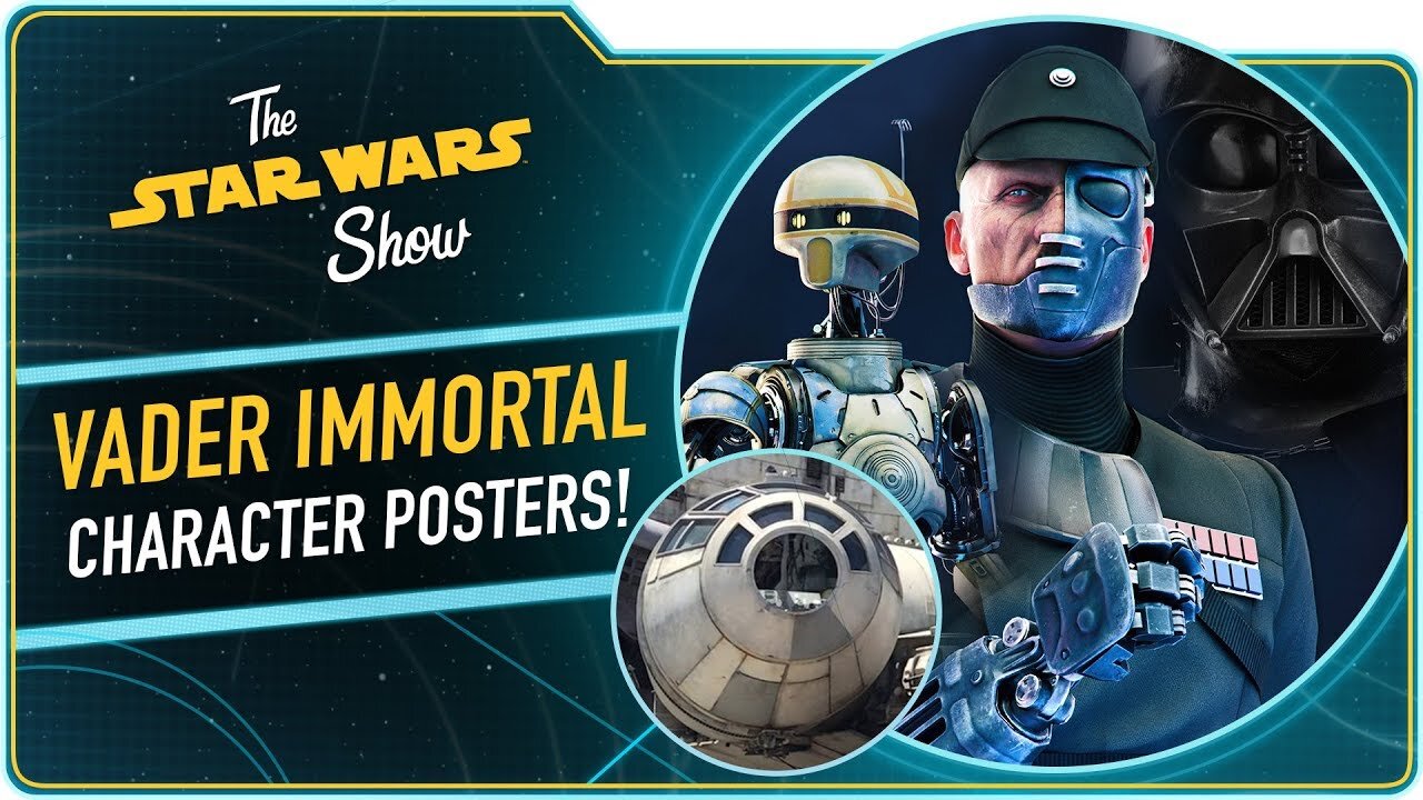 The Star Wars Show S4 E24 – Vader Immortal Posters and More Coming To San Diego Comic-Con