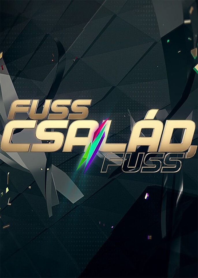 Fuss, család, fuss!