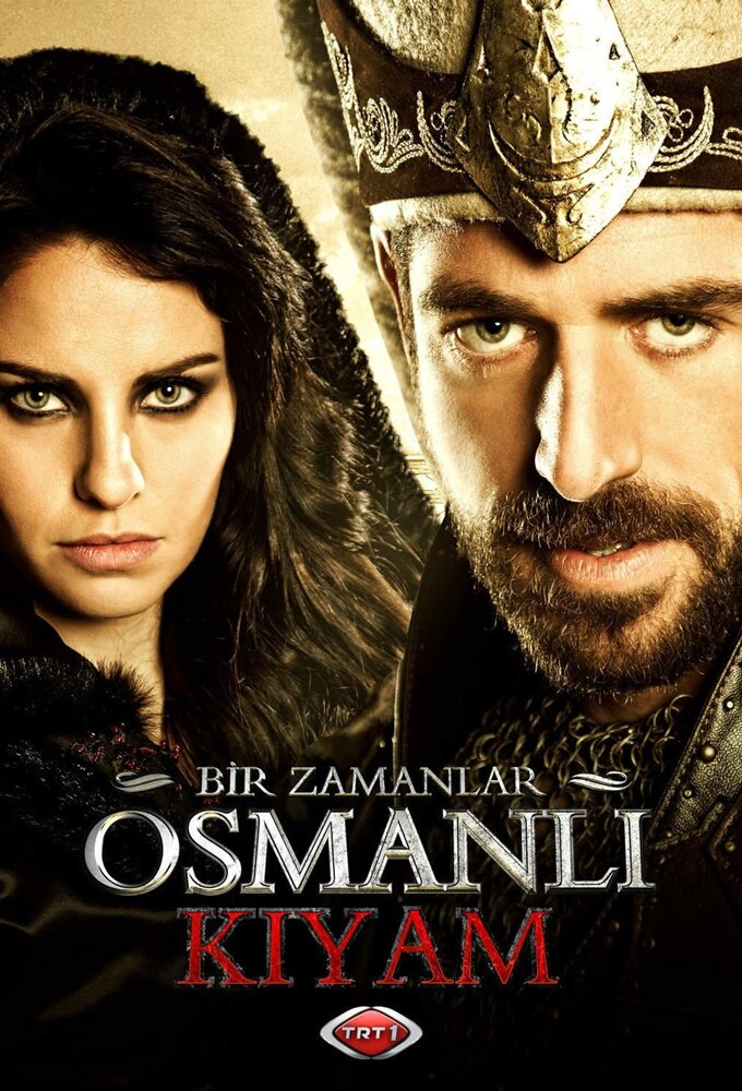 Bir zamanlar Osmanli: Kiyam