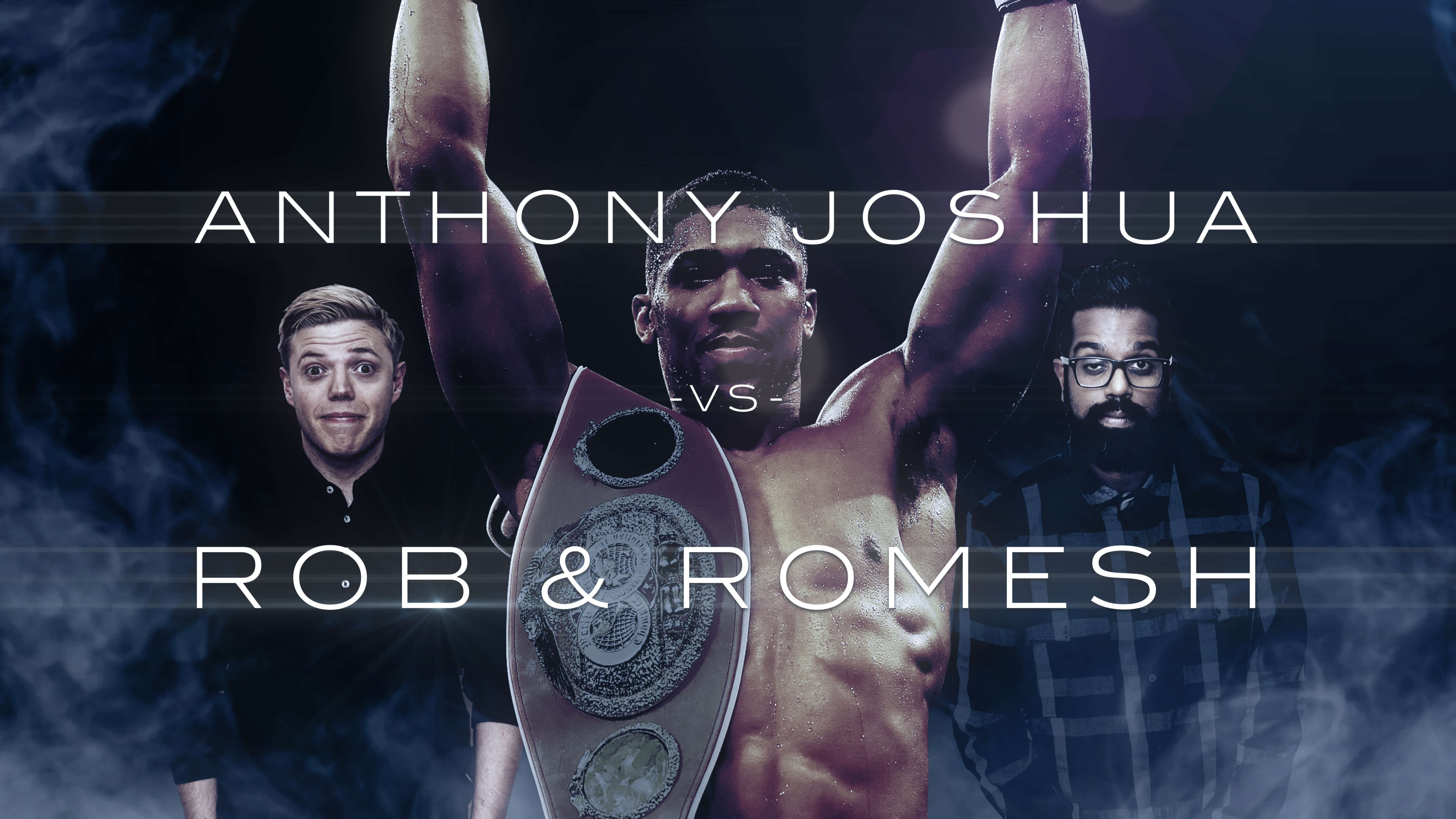 Anthony Joshua - Rob and Romesh Vs... S01 Special | TVmaze 