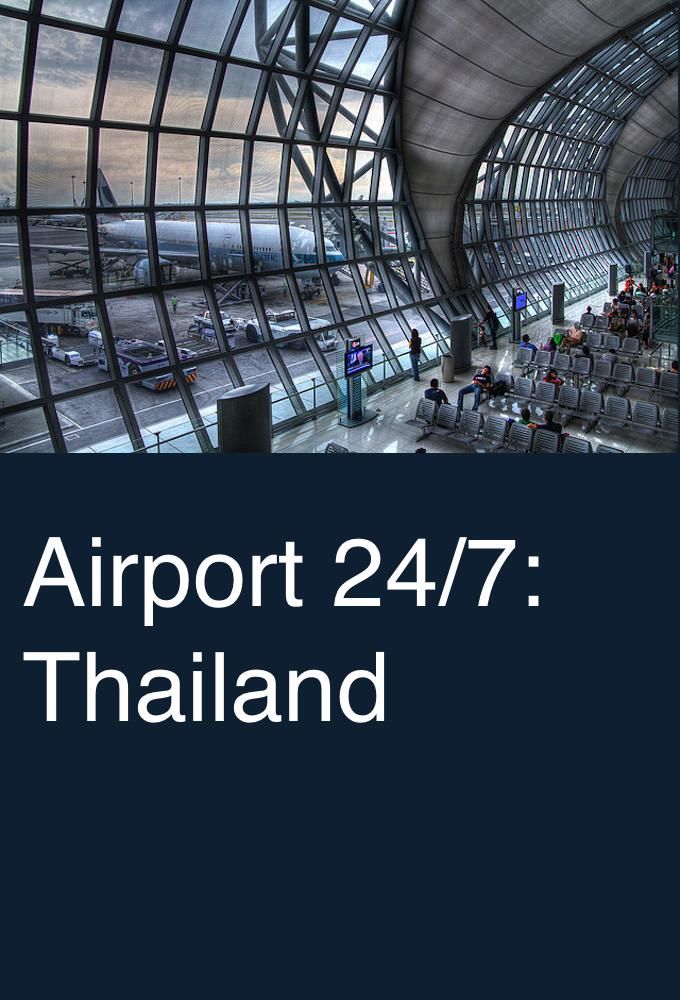 Airport 24/7: Thailand
