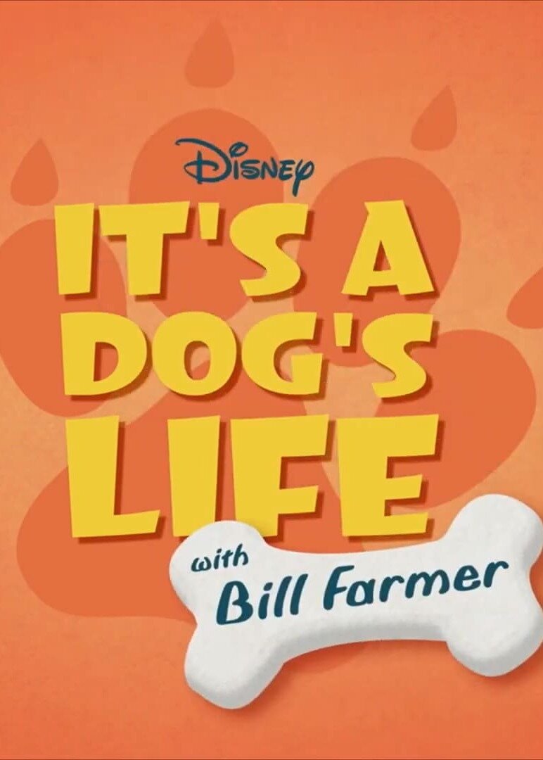 It's a Dog's Life with Bill Farmer poster
