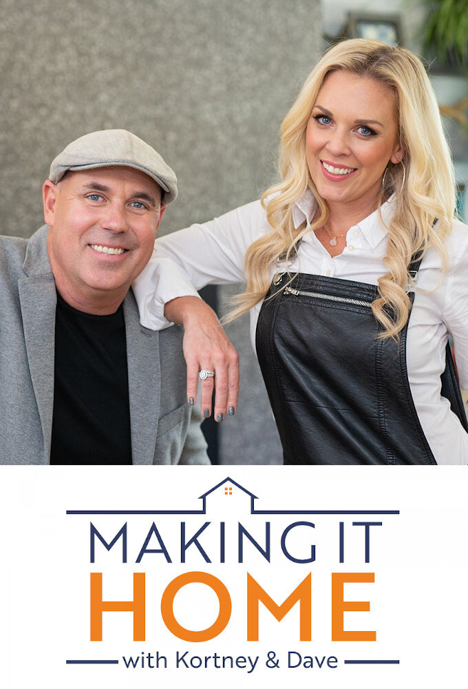 Making It Home with Kortney and Dave | TVmaze - Making It Home With Kortney & Dave