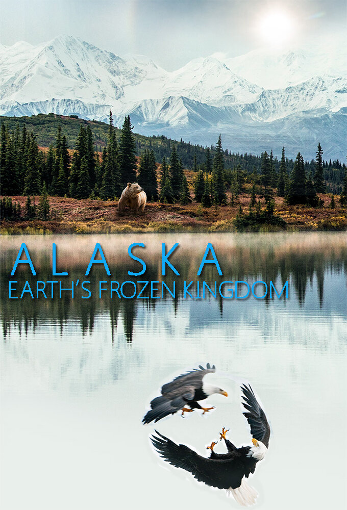 Alaska: Earth's Frozen Kingdom – official series poster, BBC Two