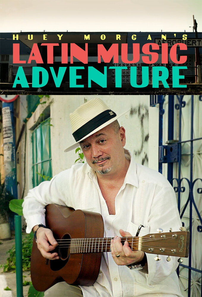 Huey Morgan's Latin Music Adventure poster