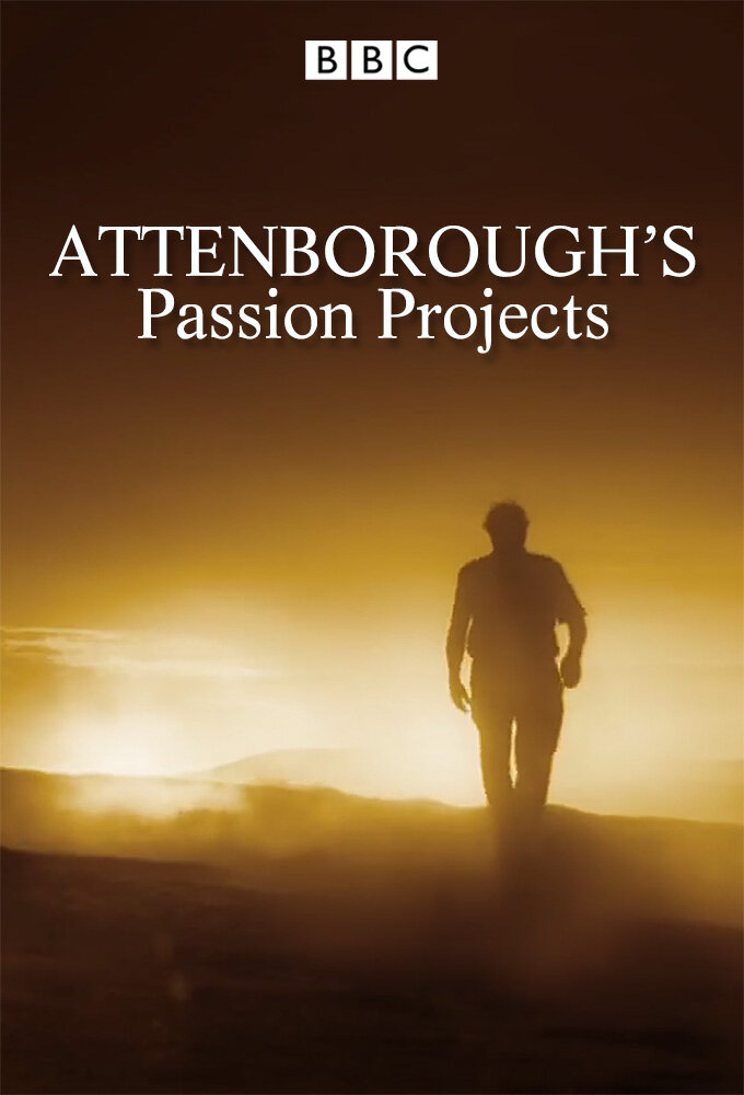 Attenborough's Passion Projects Season 1 poster