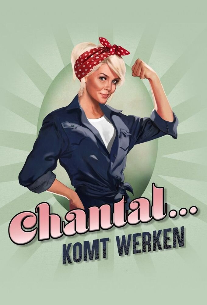 Chantal Komt Werken poster